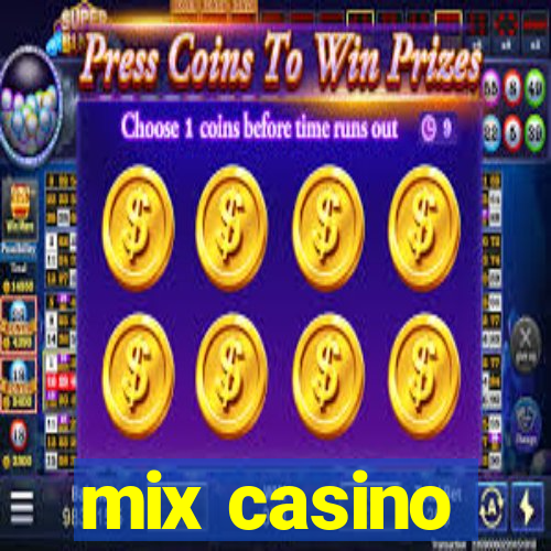 mix casino